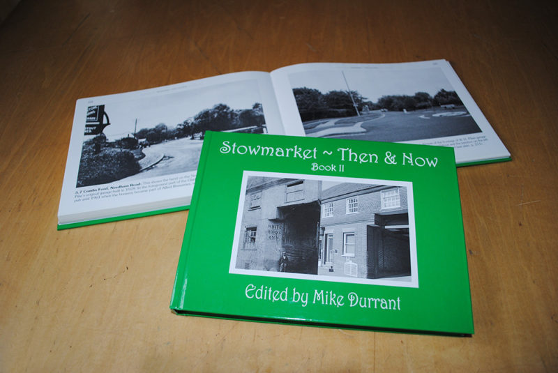 Stowmarket Then & Now Book 2 edited by Mike Durrant